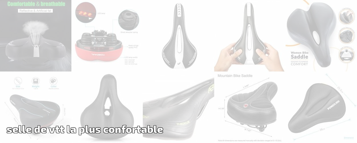 Selle la plus confortable